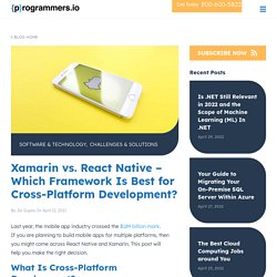 Xamarin vs. React Native for Cross-Platform Development