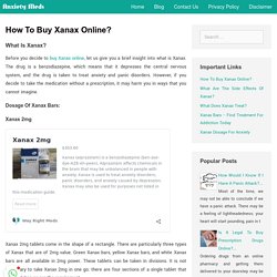 Know How To Buy Xanax Online - Anxietymeds.org