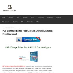 PDF-XChange Editor Plus 6.0.322.6 Crack & Keygen Free Download