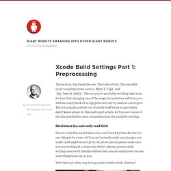 Xcode Build Settings Part 1: Preprocessing