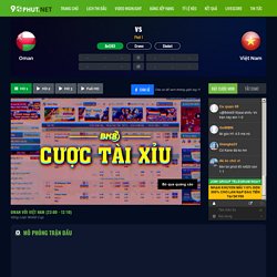 Xem trực tiếp Oman vs Việt Nam, lúc 23:00 - 12/10/2021 - 90phut.net