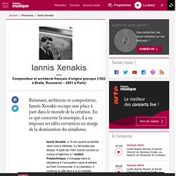 Iannis Xenakis : portrait et biographie sur France Musique