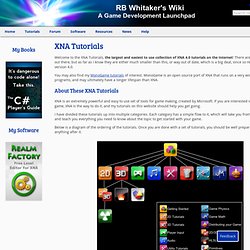 RB Whitaker's Wiki: XNA Tutorials
