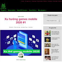 Xu Hướng Games Mobile 2020 #1