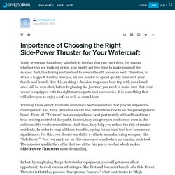 Importance of Choosing the Right Side-Power Thruster for Your Watercraft: yachtsupplyusa — LiveJournal