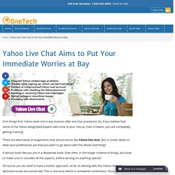 Yahoo Live Chat Aims to Put Your Immediate Worries at Bay