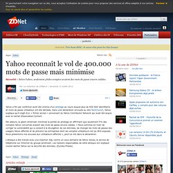 Yahoo reconnaît le vol de 400.000 mots de passe mais minimise