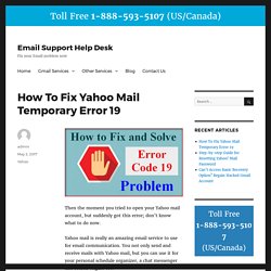 How To Fix Yahoo Mail Temporary Error 19 - Email Support Help Desk