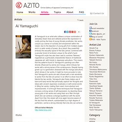 Ai Yamaguchi - Artists - Online Gallery of Japanese Contemporary Art Azito