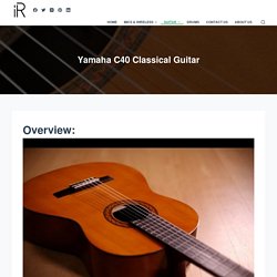 Yamaha C40 Classical Guitar - instroreview.com