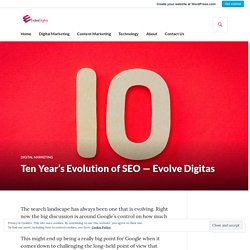 Ten Year’s Evolution of SEO — Evolve Digitas – Evolve Digitas