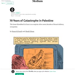 70 Years of Catastrophe in Palestine – The Nib