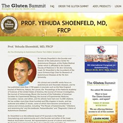 Prof. Yehuda Shoenfeld, MD, FRCP: The Gluten Summit