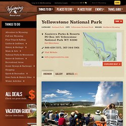Yellowstone National Park - Wyoming Travel and Tourism