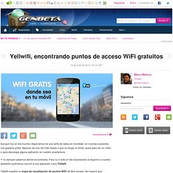 Yellwifi, encontrando puntos de acceso WiFi gratuitos
