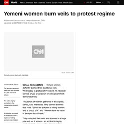 Yemeni women burn veils to protest regime