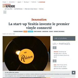La start-up Yesitis invente le premier vinyle connecté
