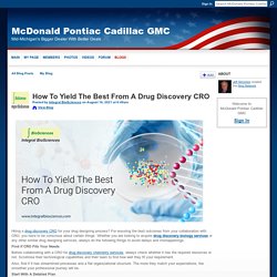How To Yield The Best From A Drug Discovery CRO