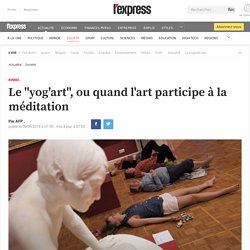 Le "yog'art", ou quand l'art participe à la méditation