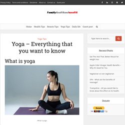 Yoga - Everything that you want to know