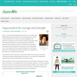 Yoga practice for courage and strength
