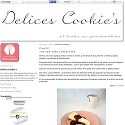 The New-York Cheesecake - Délices Cookie's
