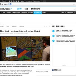 New York : les jeux vidéo entrent au MoMA