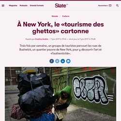À New York, le «tourisme des ghettos» cartonne