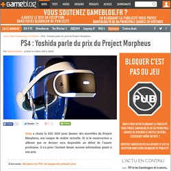 PS4 : Yoshida parle du prix du Project Morpheus