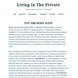 You Are Born Alive ~ Living In The Private