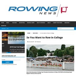 So You Want to Row in College – Rowing News