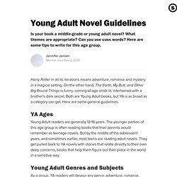 Young Adult Novel Guidelines: Tips on Writing for the YA / Teen Market