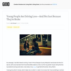 Young People Are Driving Less—And Not Just Because They're Broke - News