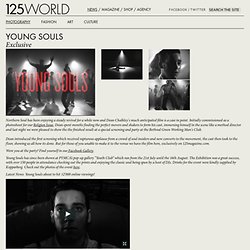 Young Souls - Exclusive Film - 125 MAGAZINE