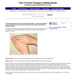 Younger Looking Hands, How To Have Younger Looking Hands, Aging Hands, Keeping Hands Beautiful, Hand Care