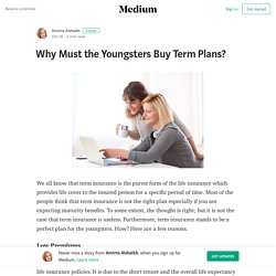 Why Must the Youngsters Buy Term Plans?