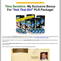 Your Bonuses For Ask That Girl PLR Package