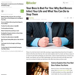 Your Boss Is Bad For You: Why Bad Bosses Infect Your Life and What You Can Do to Stop Them