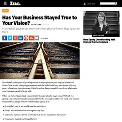 Has Your Business Stayed True to Your Vision?