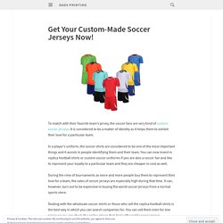 Get Your Custom-Made Soccer Jerseys Now!