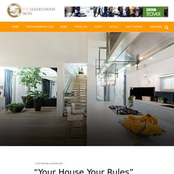 "Your House Your Rules" Policy - The Golden Moon Blog