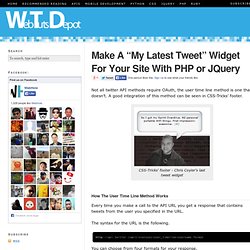 How To Get Your Last Tweet With JQuery or PHP
