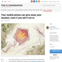 Your mobile phone can give away your location, even if you tell it not to