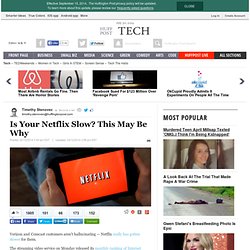 Is Your Netflix Slow? This May Be Why