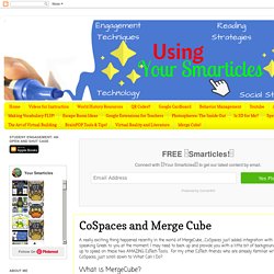CoSpaces and Merge Cube