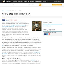 Your 3-Step Plan to Run a 5K