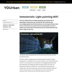 Immaterials: Light painting WiFi