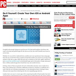 Do It Yourself: Create Your Own iOS or Android Apps - AppMakr