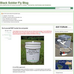 Do-it-yourself BSF bucket bio-composter » Black Soldier Fly Blog