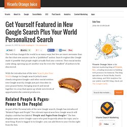 Get Yourself Featured in New Google Search Plus Your World Personalized Search